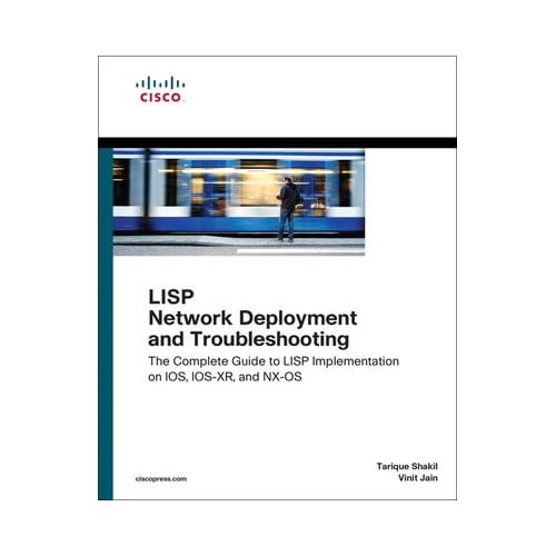 Lisp Network Deployment And Troubleshooting - Networking Technology - Tarique Shakil