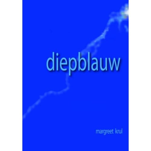 Diepblauw - Margreet Krul