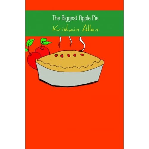 The Biggest Apple Pie - Krishain Allen
