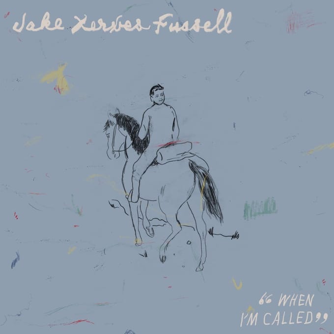 When I'm Called - Jake Xerxes Fussell