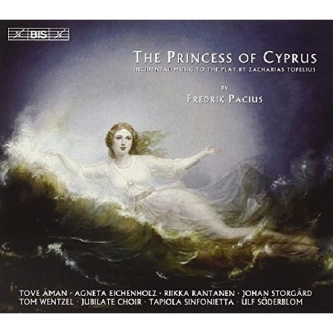 Jubilate Choir, Tapiola Sinfonietta, Ulf Söderblom - Pacius: The Princess Of Cyprus (CD)