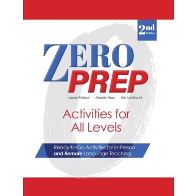 Zero Prep Activities For All Levels - Zero Prep - Laurel Pollard