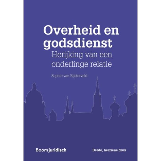Overheid En Godsdienst - Sophie van Bijsterveld