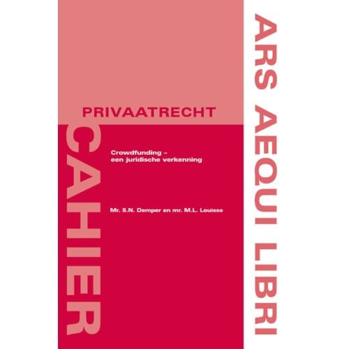 Crowdfunding - Ars Aequi Cahiers - Privaatrecht - Sophie Demper