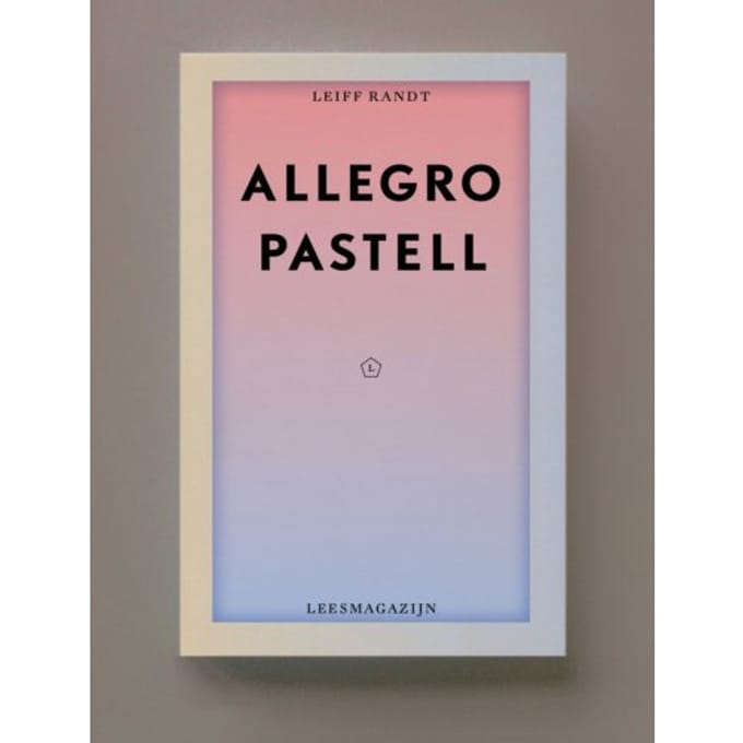 Allegro Pastel - Leif Randt