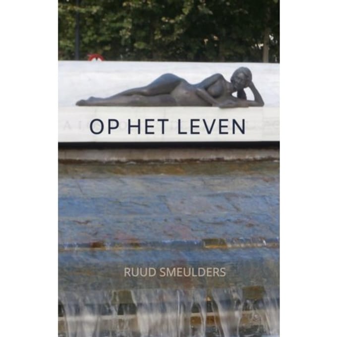Op Het Leven - Ruud Smeulders