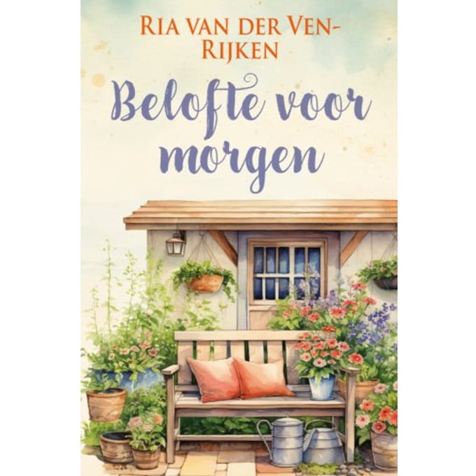 Belofte Voor Morgen - Romanserie - Ria van der Ven-Rijken