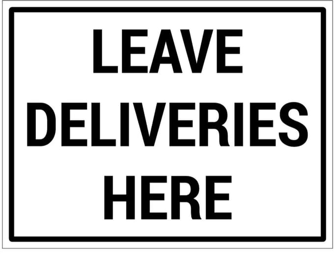 Leave deliveries here bord | gecoat dibond materiaal | 40 x 30 cm