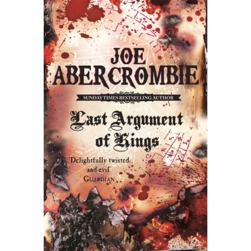Last Argument Of Kings - The First Law - Joe Abercrombie