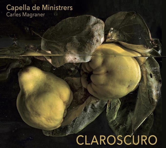 Capella De Ministrers, Carles Magraner - Claroscuro (CD)