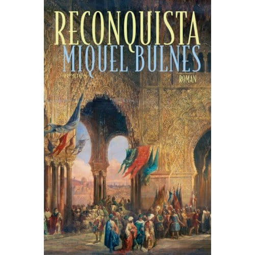 Reconquista - Miquel Bulnes
