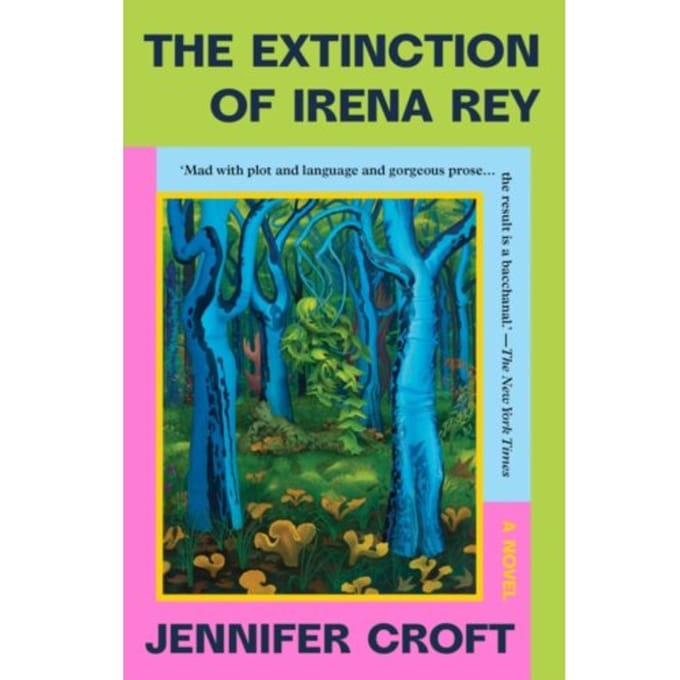 The Extinction Of Irena Rey - Jennifer Croft