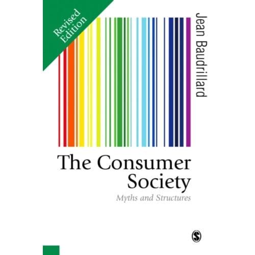 The Consumer Society - Baudrillard