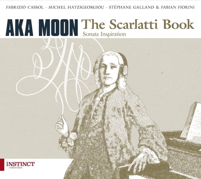 Aka Moon & Fabian Fiorini - The Scarlatti Book (CD)