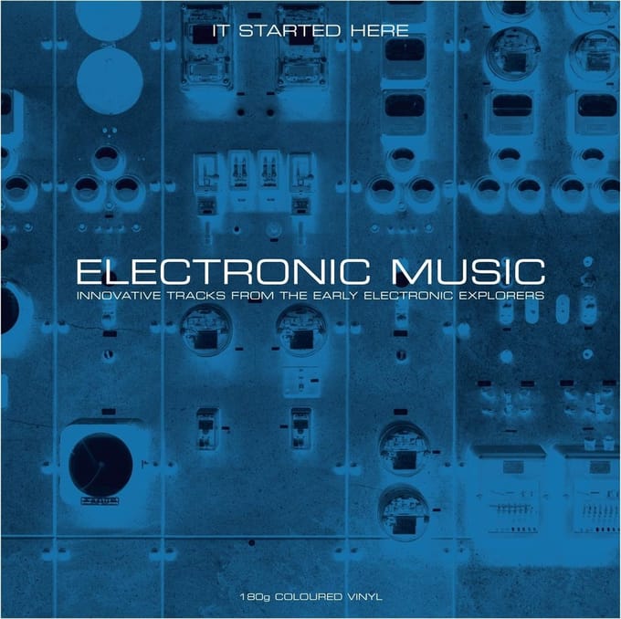 Electronic Music - It Started Here