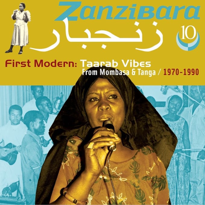 Various Artists - Zanzibara 10: First Modern, Taarab Vibes From Mombasa & Tanga, 1970-1990 (CD)