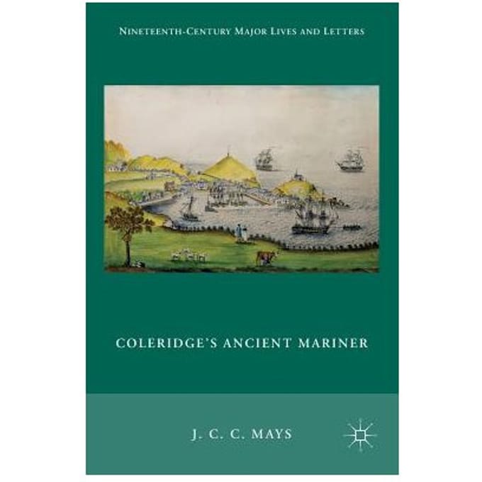 Coleridge's Ancient Mariner - J. C. C. Mays