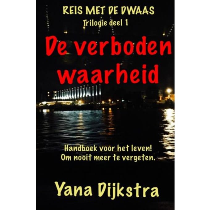 De Verboden Waarheid - Yana Dijkstra