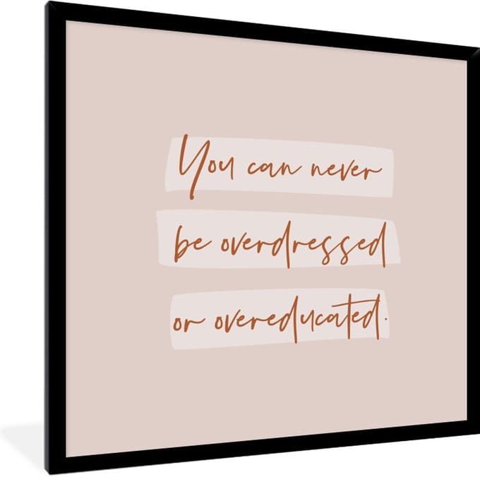 Fotolijst incl. Poster - Leren - Quote - Studeren - Student - 40x40 cm - Posterlijst