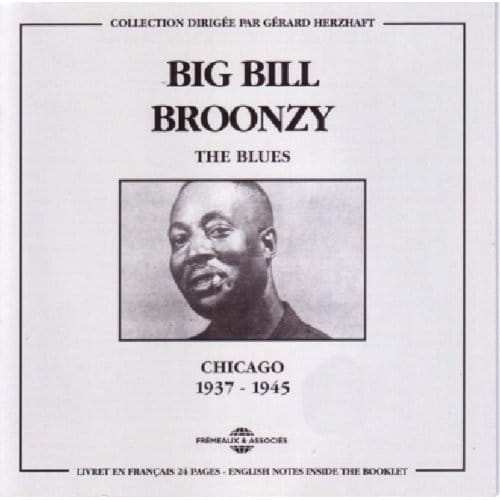 Big Bill Broonzy - The Blues Chicago 1937-1945 (2 CD)