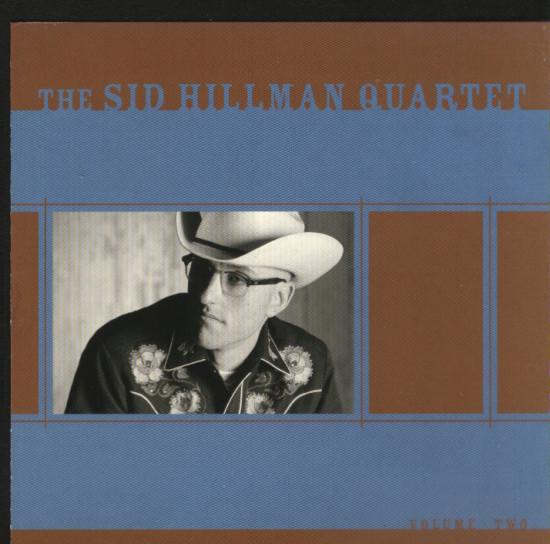 CD SID HILLMAN QUARTET - Volume Two GEL4037 Evangeline Reco 2002 UK Rock Occasion