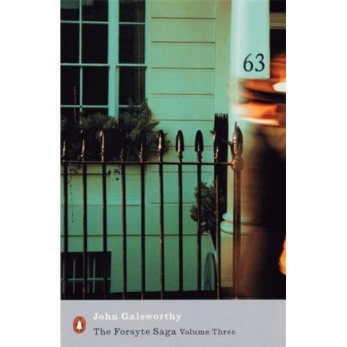 The Forsyte Saga - Penguin Modern Classics - John Galsworthy