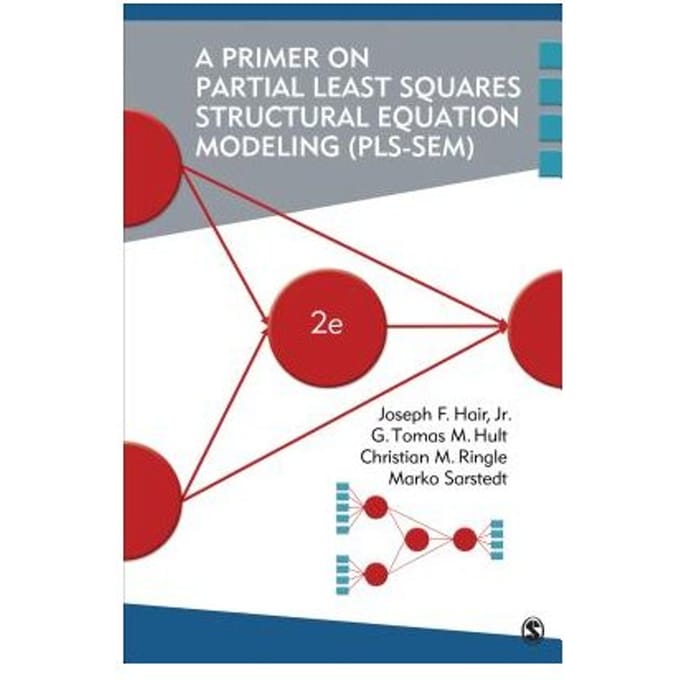 A Primer On Partial Least Squares Structural Equation Modeling (Pls-Sem) - Hair, Joe