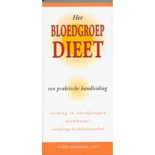 Het Bloedgroepdieet - C. Hoffman