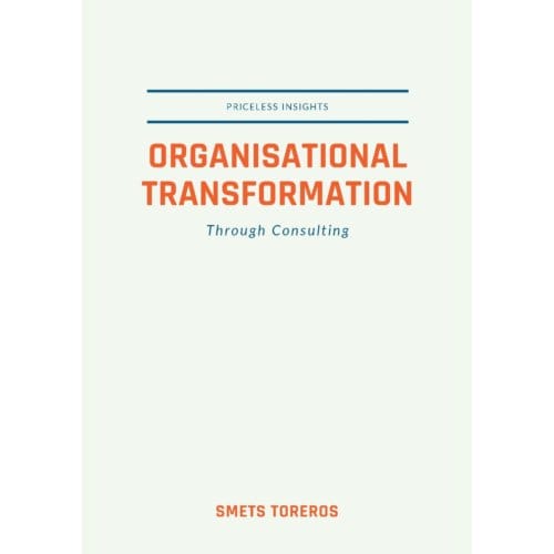 Organisational Transformation Through Consulting - Smets Toreros