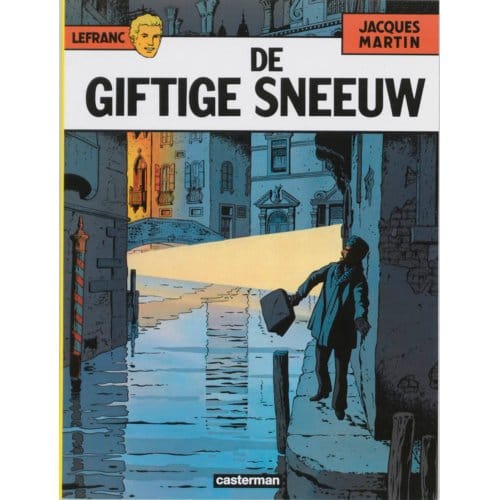 De Giftige Sneeuw - Lefranc - J. Martin