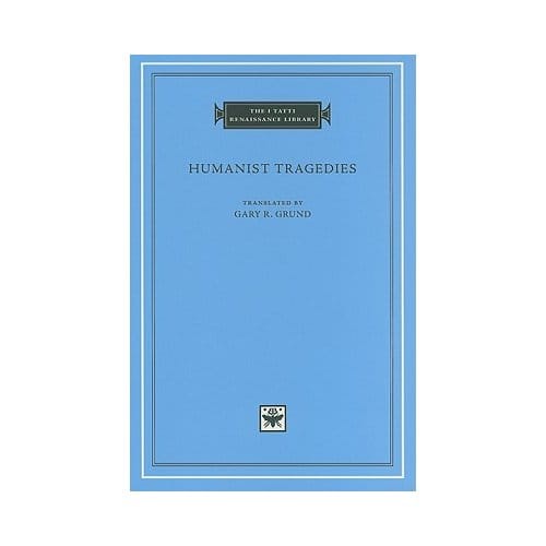 Humanist Tragedies