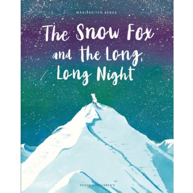 The Snow Fox And The Long, Long Night - Marieke ten Berge
