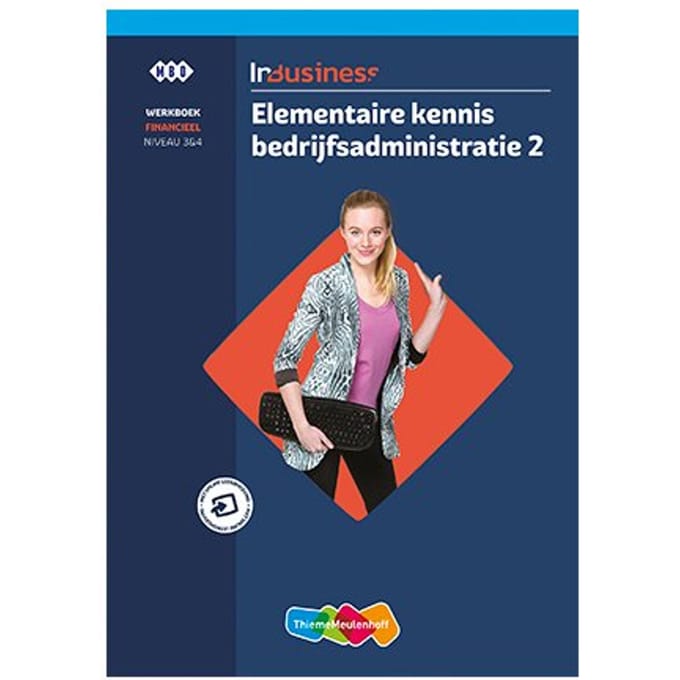 Inbusiness Financieel Elementaire Bedrijfsadministratie / Deel 2 / Werkboek