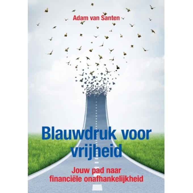 Blauwdruk Voor Vrijheid - Adam Van Santen