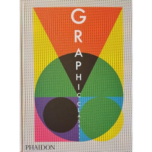 Graphic Classics - Phaidon Editors
