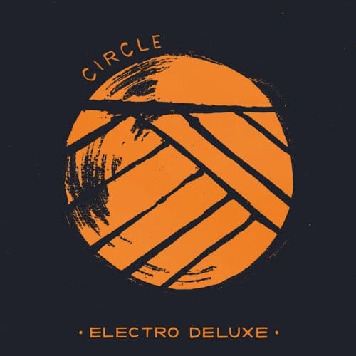 Electro Deluxe - Circle (CD)