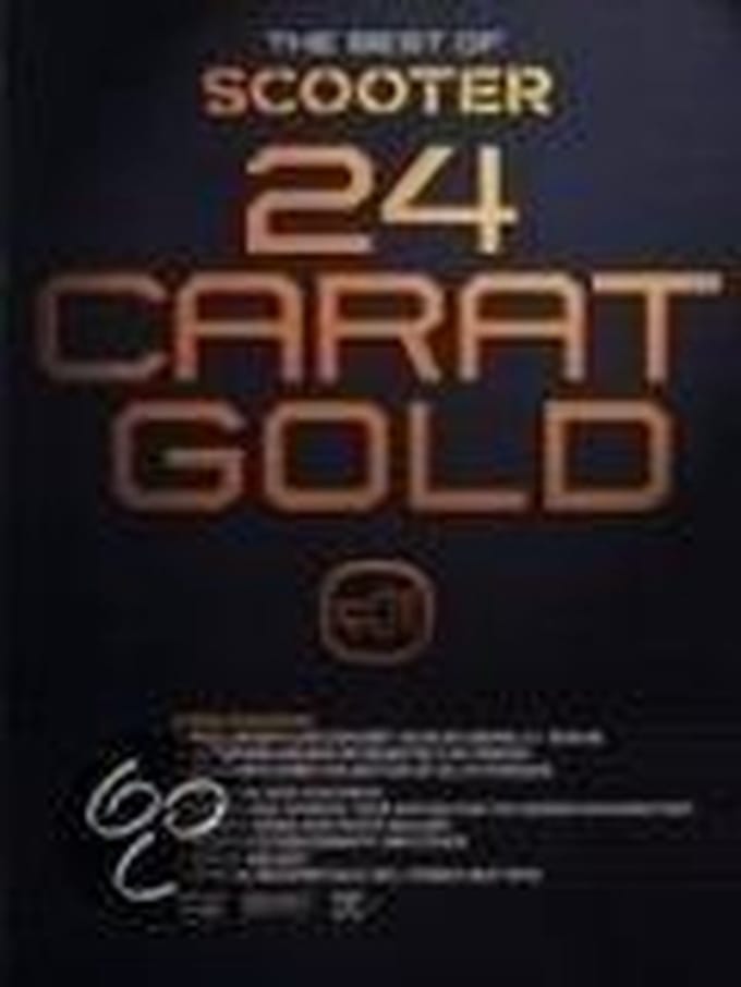 Scooter - 24 Carat Gold-Best Of