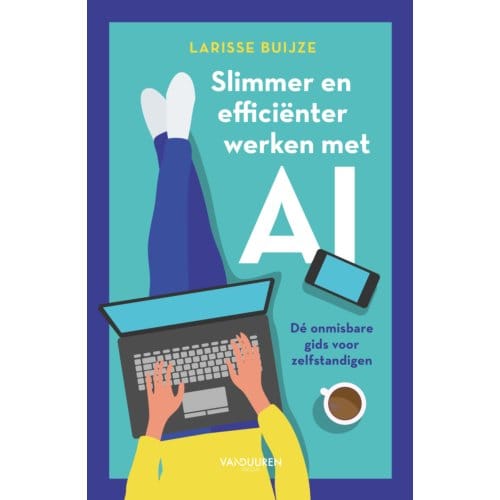 Slimmer En Efficiënter Werken Met Ai - Larisse Buijze