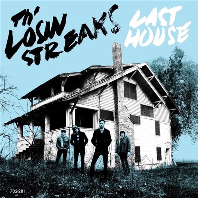 Th' Losin Streaks - Last House (LP)