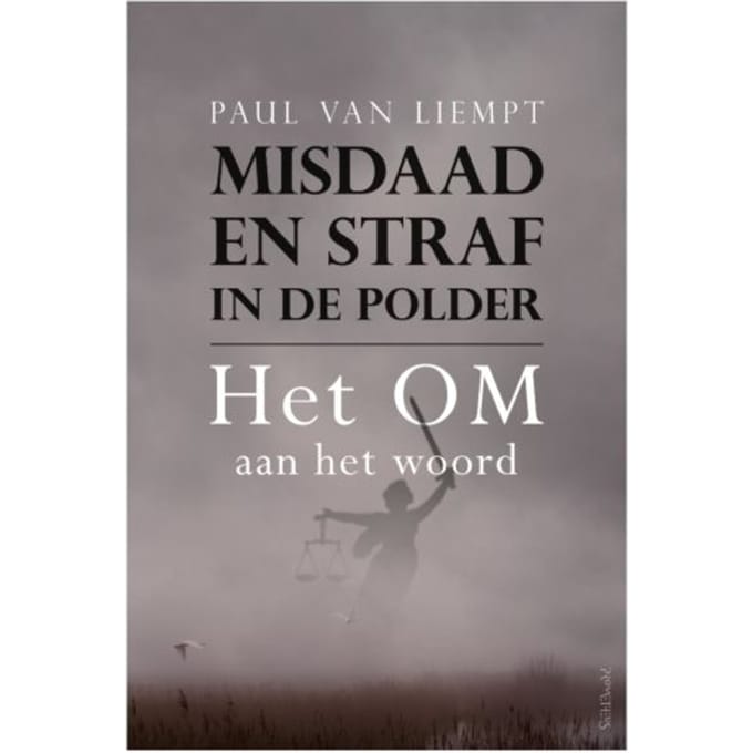 Misdaad En Straf In De Polder - Paul van Liempt