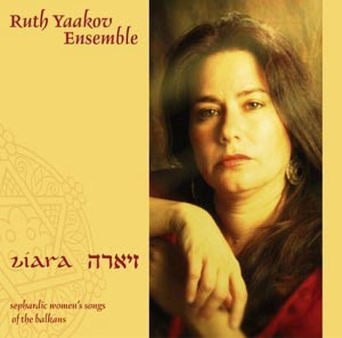 Ruth Yaakov Ensemble - Ziara - Sephardic Women'S Songs Of The Balkans (CD)