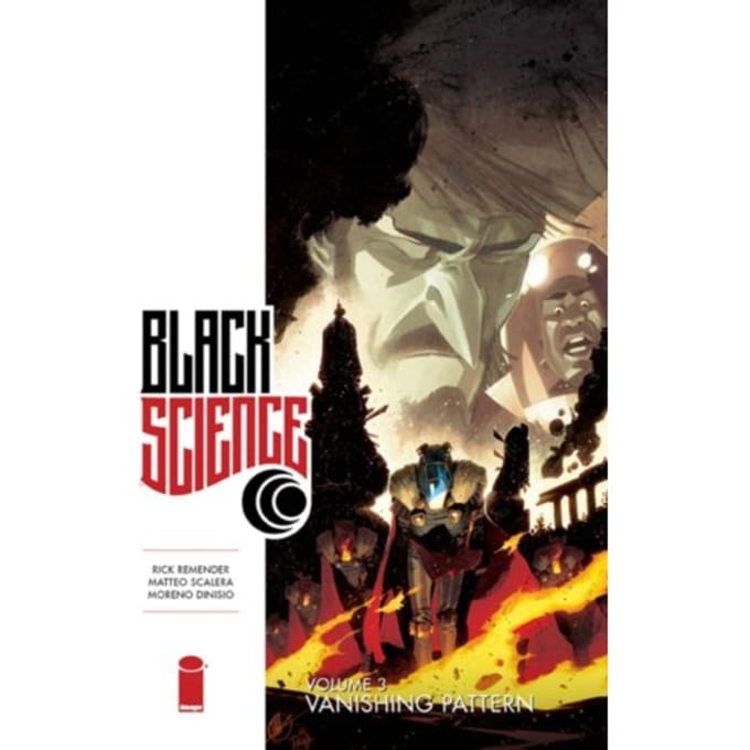 Black Science Volume 3: Vanishing Pattern - Black Science - Rick Remender