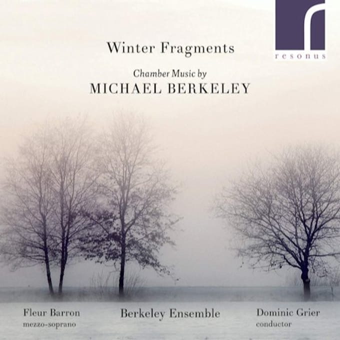Fleur Barron, Berkeley Ensemble, Dominic Grier - Winter Fragments: Chamber Music By Michael Berkeley (CD)