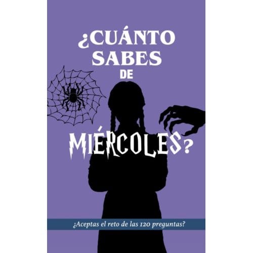 ¿Cuánto sabes de Miércoles? - Regala Libros