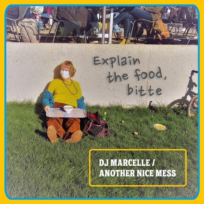 DJ Marcelle & Another Nice Mess - Explain The Food, Bitte (LP)