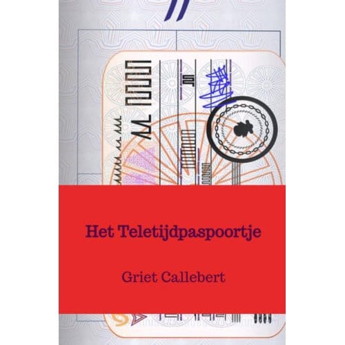 Het Teletijdpaspoortje - Griet Callebert
