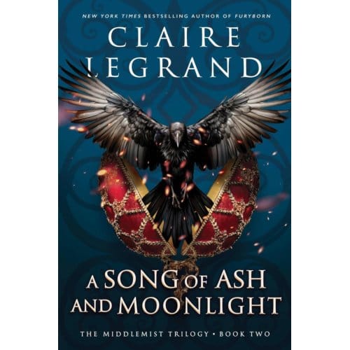 A Song Of Ash And Moonlight - The Middlemist Trilogy - Claire Legrand