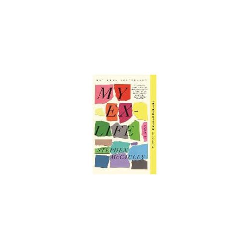 My Ex-Life - Stephen McCauley