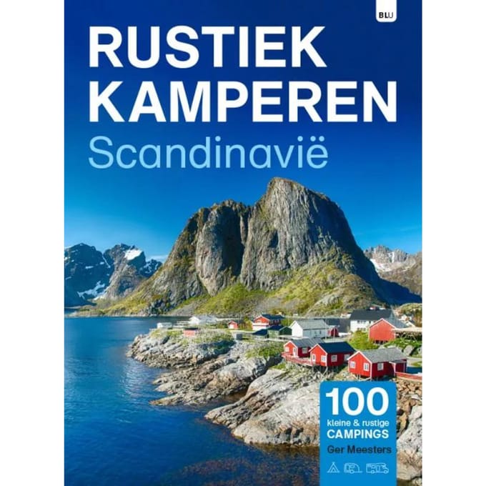 Scandinavië - Rustiek Kamperen - Ger Meesters