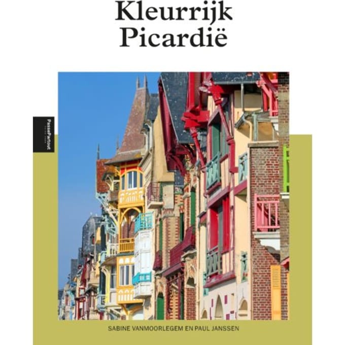 Kleurrijk Picardië - Sabine Vanmoorlegem